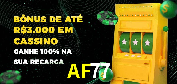 AF77 melhor bônus de depósito